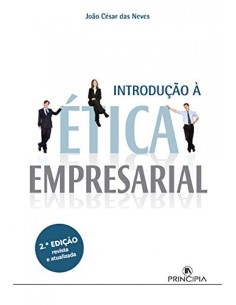Introducao a Etica Empresarial 2ª Edicao